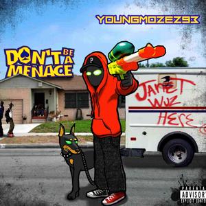 Dont Be A Menace (Explicit)