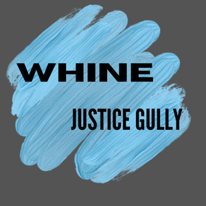 Whine