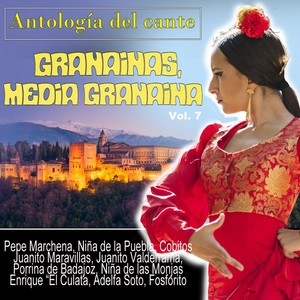 Antologia del Cante Granainas, Media Granaina, Vol.7