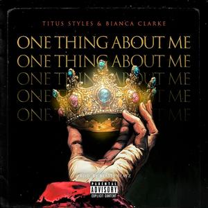 One Thing About Me (Explicit)