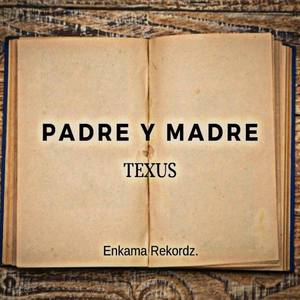 Padre Y Madre
