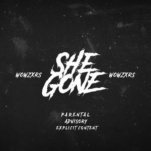 She Gone (Explicit)