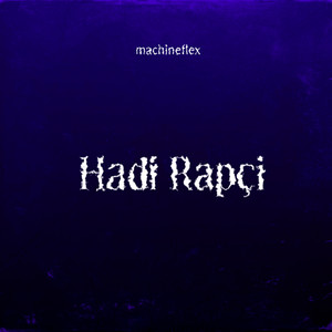 Hadi Rapçi (Explicit)