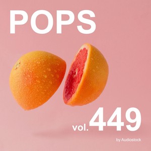 POPS, Vol. 449 -Instrumental BGM- by Audiostock