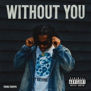 WITHOUT YOU (Explicit)