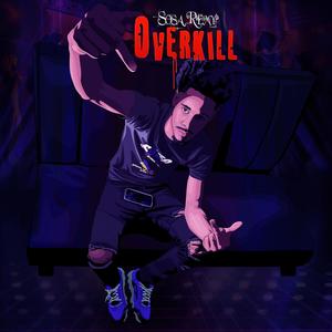 Overkill (Explicit)