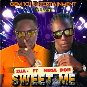 Sweet Me (feat. Nega Don)