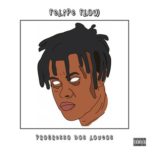 Progresso dos Loucos (Explicit)