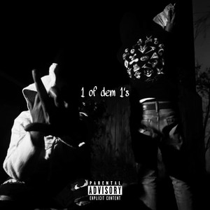 1 Of Dem 1's (feat. Yung Bakkwood) [Explicit]