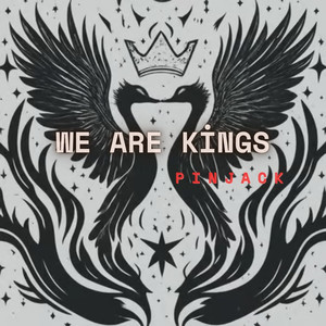 We Are Kings