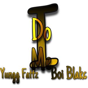 I Do Me. (Boi blakc) [radio edition]