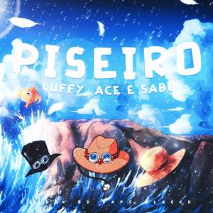 Piseiro do Luffy, Ace e Sabo