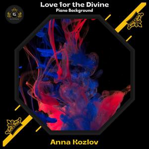 Love For The Divine (Piano Background) (Original Mix)