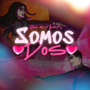 Somos Dos (feat. Mary)