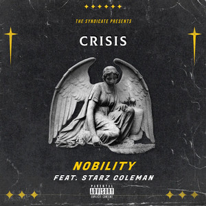 Nobility (feat. Starz Coleman) (Explicit)
