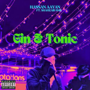 Gin & Tonic (Explicit)