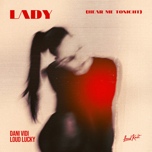Lady (Hear Me Tonight)