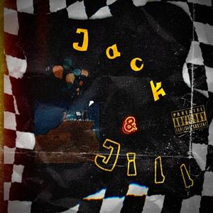 Jack N' Jill (Explicit)