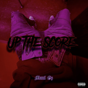 Up The Score (Explicit)