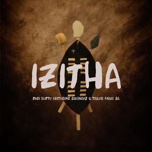Izitha (feat. Sidewayz & Tailor Made SA) (Explicit)
