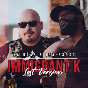 Immigrant K (Lost Version) [Explicit]