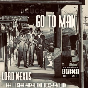 Go to Man (feat. BOXX-A-MILLION & 8STAR PASKAL) [Explicit]