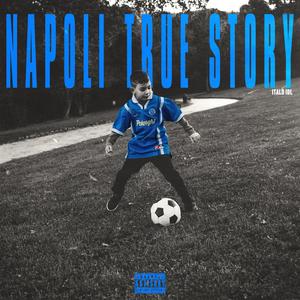 Napoli True Story (Explicit)