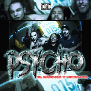 PSYCHO (feat. Elnano015) (Explicit)