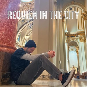 Requiem in the City