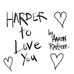 Harder to Love You (Explicit)