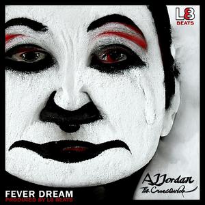 Fever Dream (S.A.D./J.O.Y.) (Explicit)