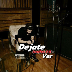 Déjate ver (Explicit)