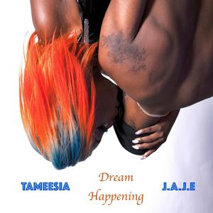 Dream Happening (feat. J.A.J.E)