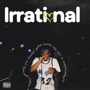 Irrational (Explicit)
