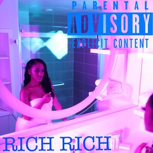 Rich Rich (Explicit)