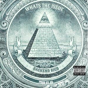 WHATS THE ISSUE (Explicit)