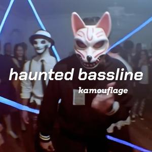 Haunted Bassline