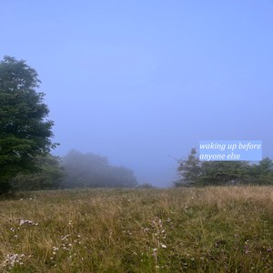 Frei - waking up before anyone else