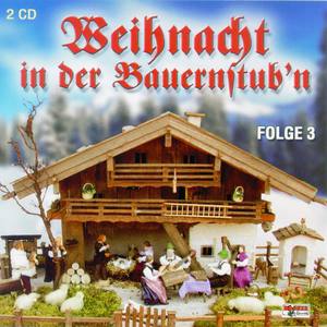 Weihnacht in der Bauernstub'n - Folge 3 CD 1