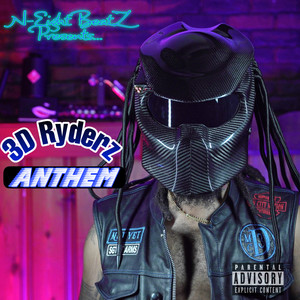 3D Ryderz Anthem (Explicit)