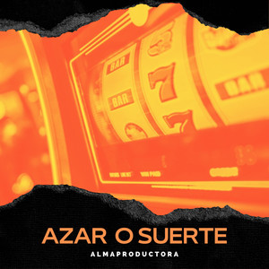 Azar o Suerte (Explicit)