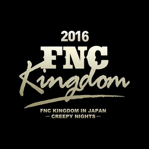 IF I AIN'T GOT YOU (Live 2016 FNC KINGDOM -CREEPY NIGHTS-Part1@Makuhari International Exhibition Halls, Chiba)
