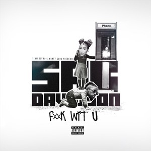 Fxxk Wit' You (Explicit)