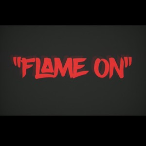 Flame On (Explicit)