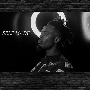 SELF MADE (Explicit)