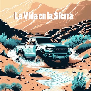 La Vida En La Sierra