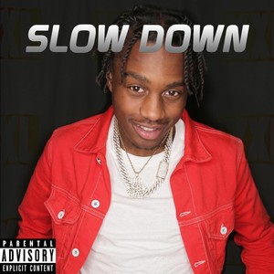 Slow Down