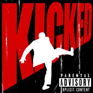 KICKED (Explicit)