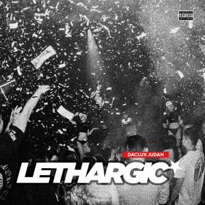 Lethargic (Explicit)