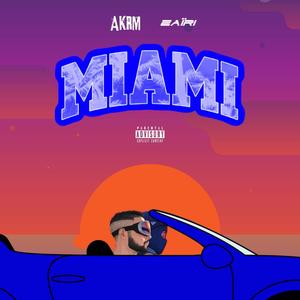MIAMI (feat. Zaïri) (Explicit)